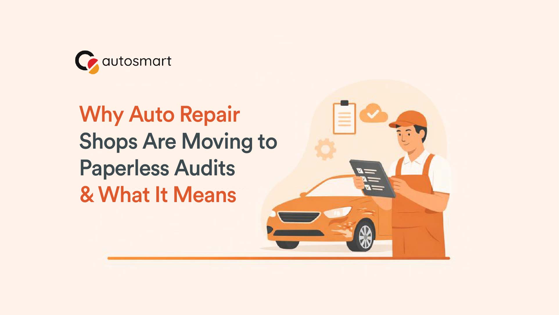 Auto Repair Shops paperless audit Auto Repair Shops Are Moving to Paperless Audits