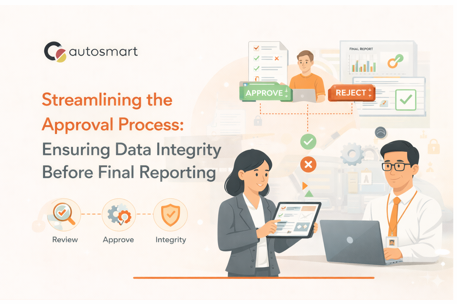 Streamlining the Approval Process: Ensuring Data Integrity Before Final Reporting