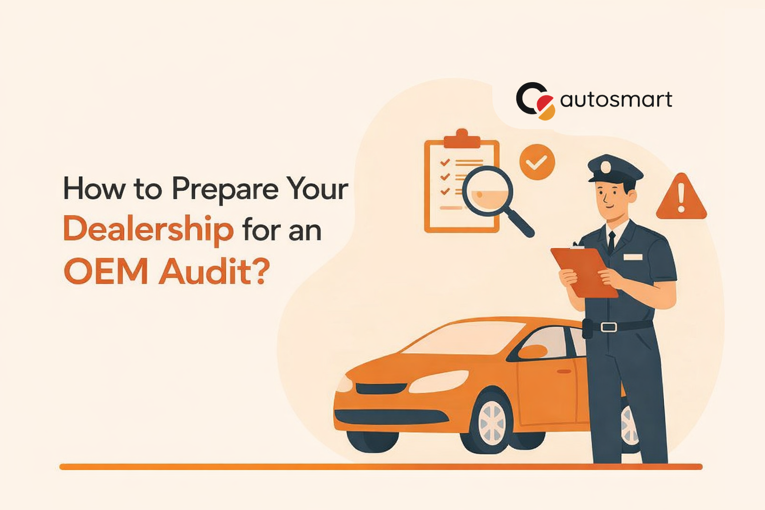 How to Prepare Your Dealership for an OEM Audit?