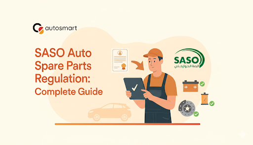 saso auto spare parts regulation SASO Auto Spare Parts Regulation in Saudi Arabia