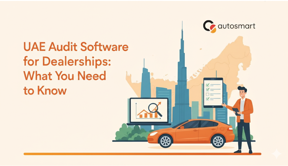 UAE Audit Software for Dealerships: What You Need to Know