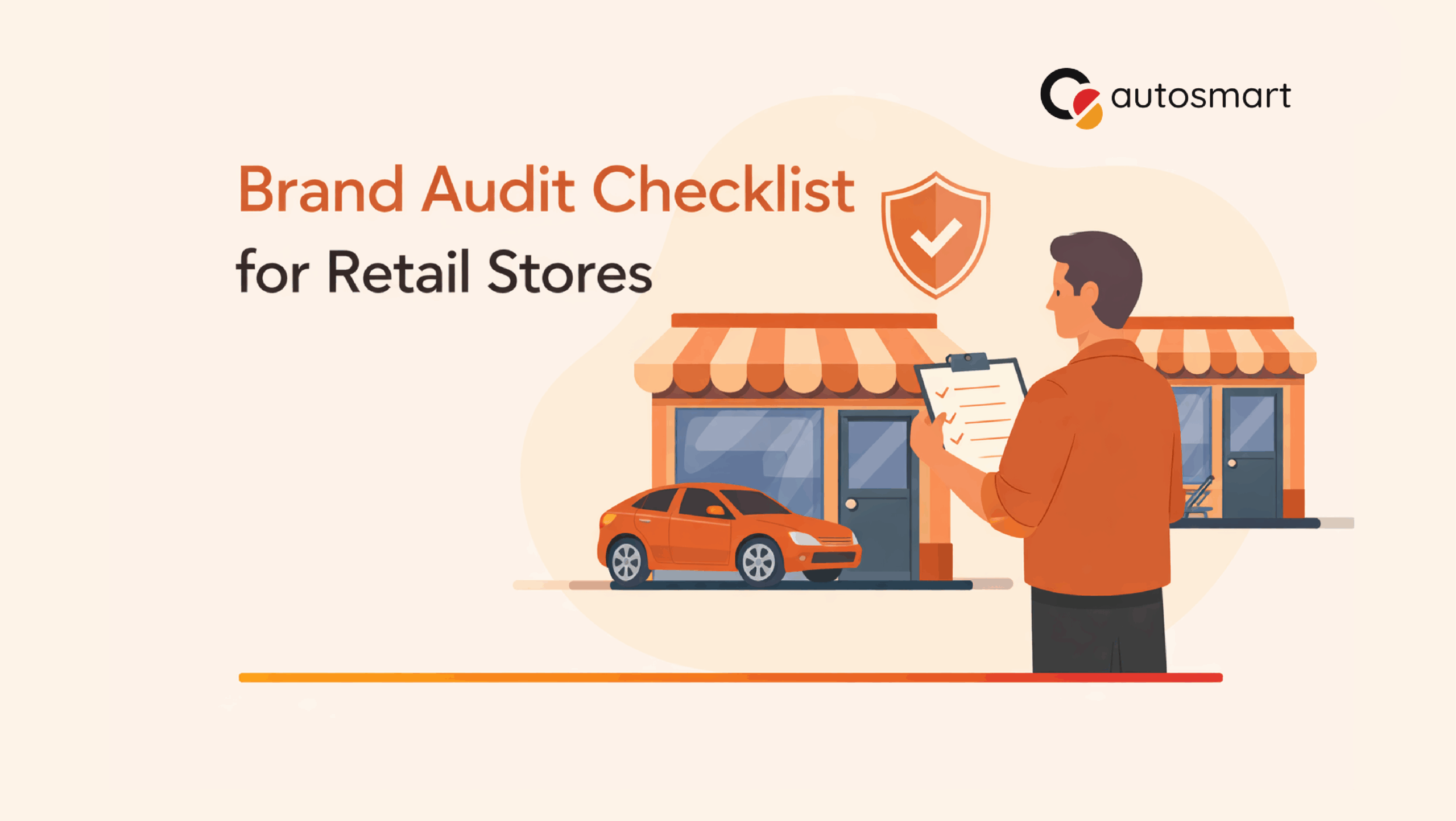 Retail store audit checklist inspection showing storefront, interior merchandising, and staff compliance evaluation