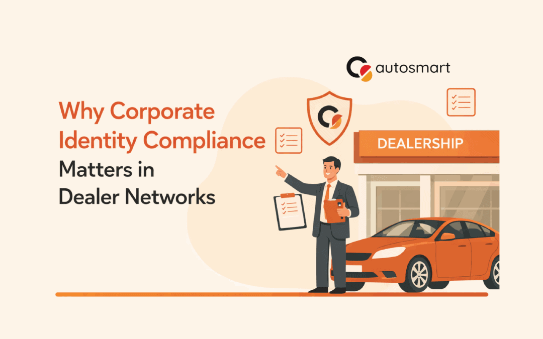 Why Corporate Identity Compliance Matters in Dealer Networks?