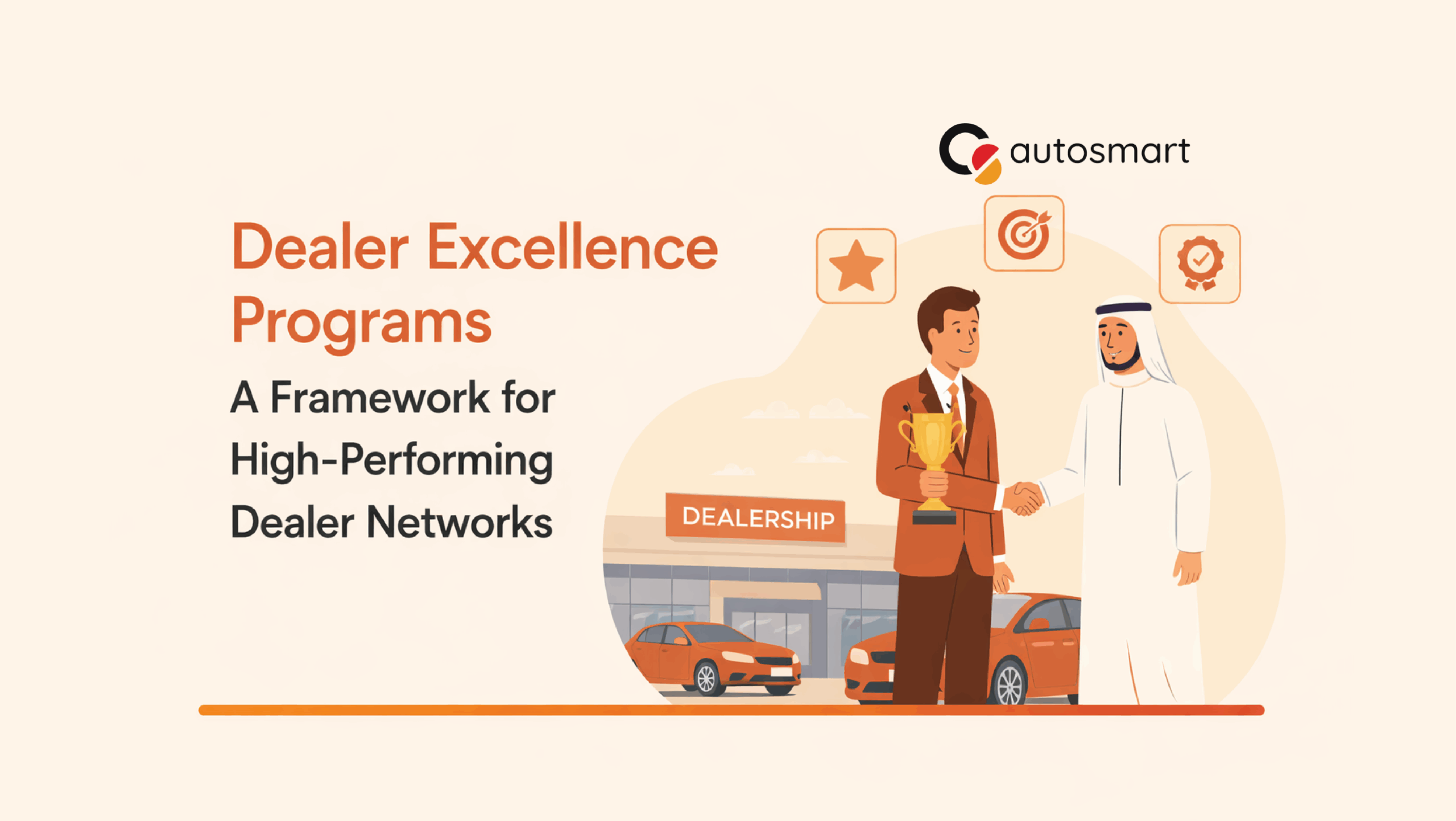 Dealer excellence program framework for OEM dealer networks using AutoSmart Audits