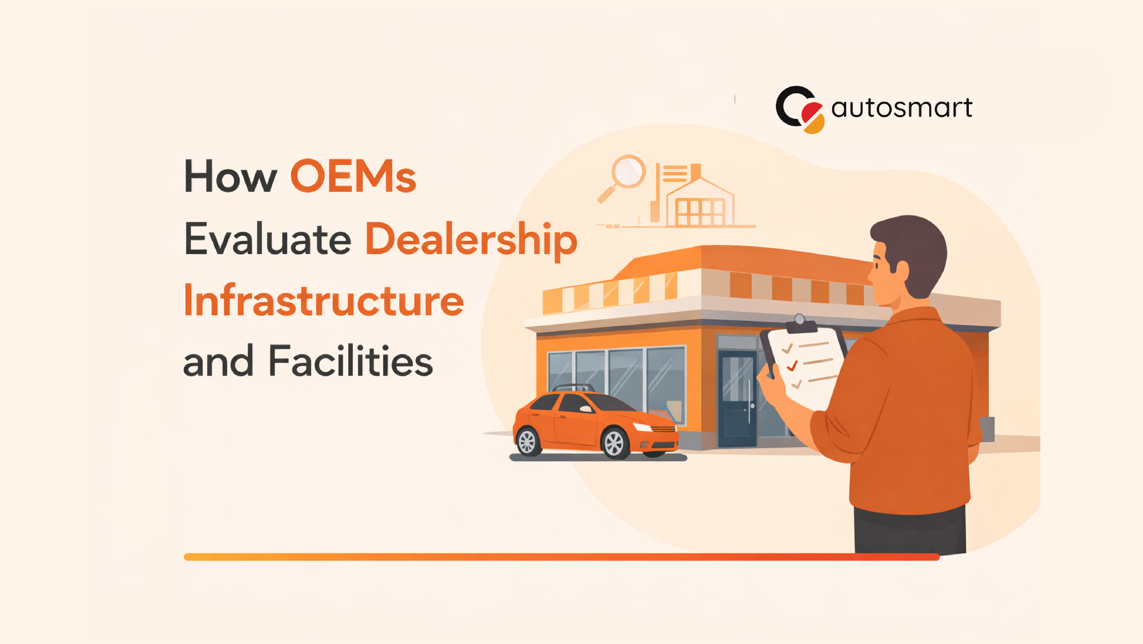 How OEMs Evaluate Dealership Infrastructure and Facilities?