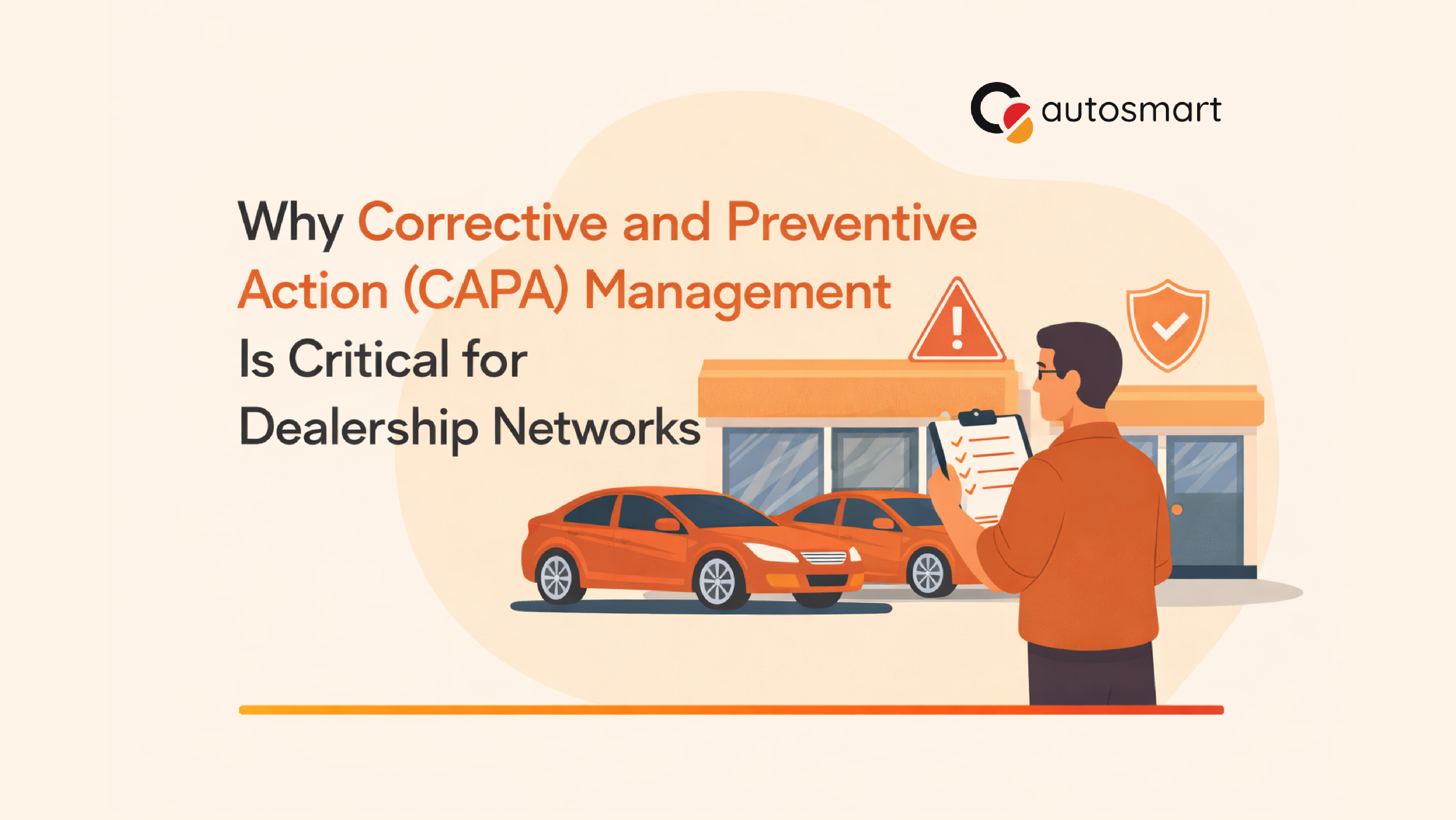 Why Corrective and Preventive Action Management Is Critical for Dealership Networks