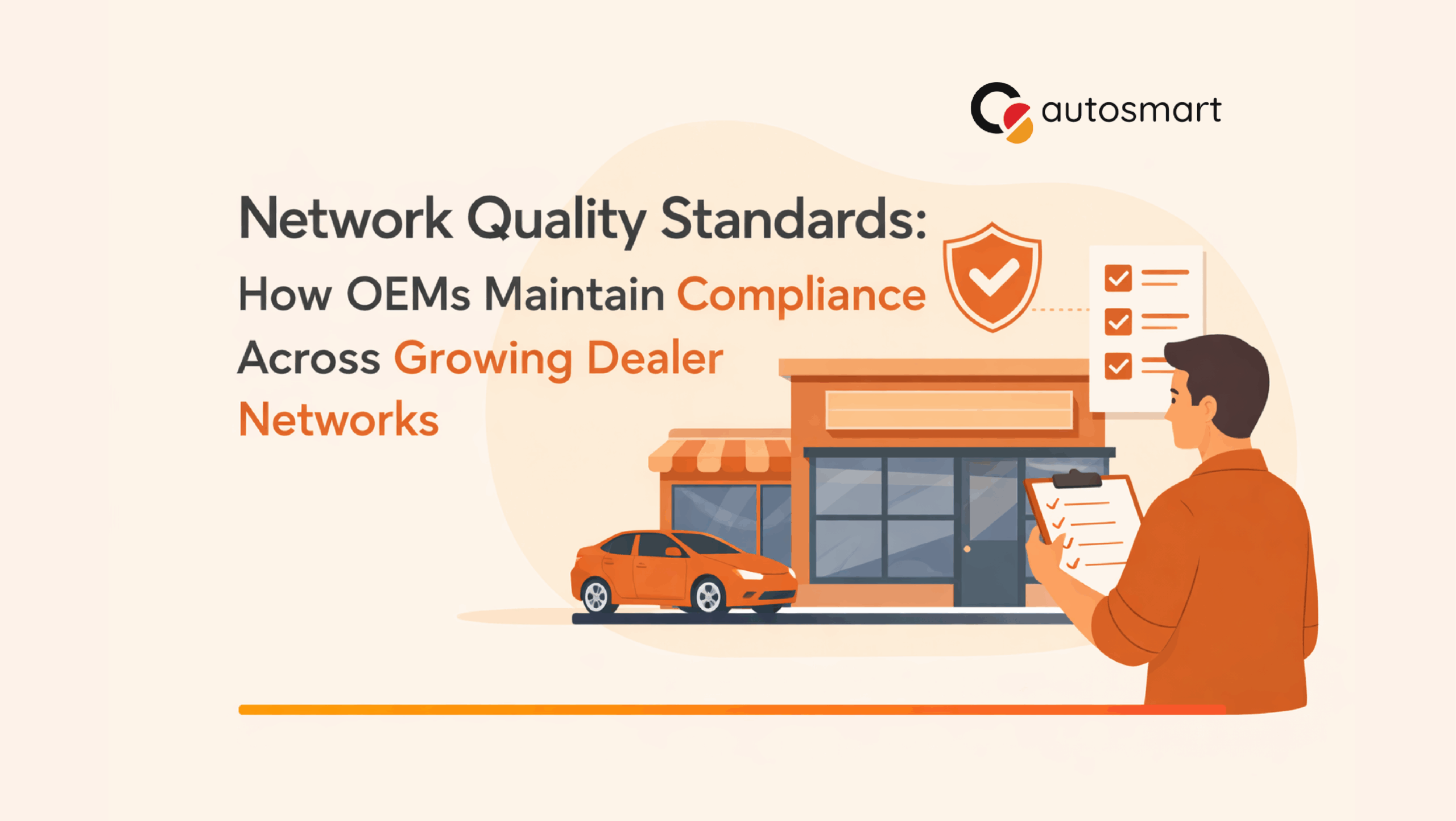 Network Quality Standards: How OEMs Maintain Compliance Across Growing Dealer Networks