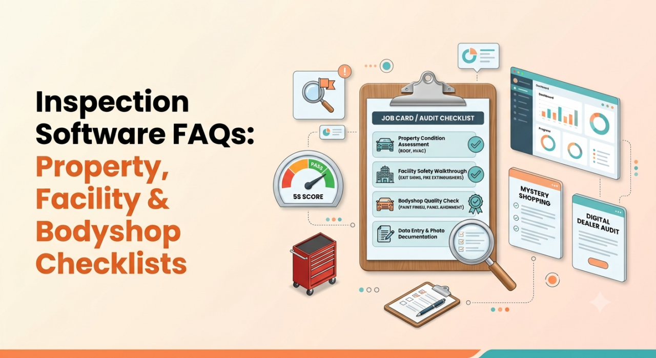 Inspection Software FAQs: Property, Facility & Bodyshop Checklists